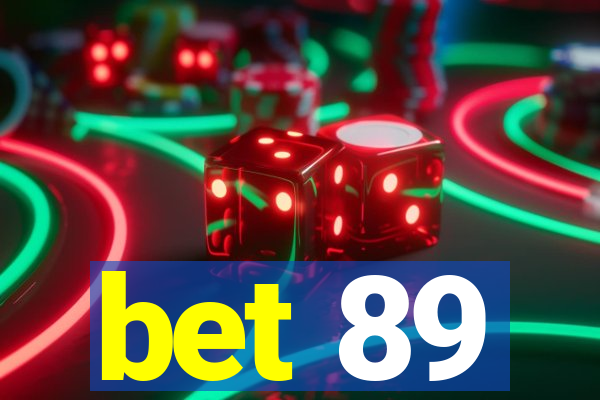 bet 89